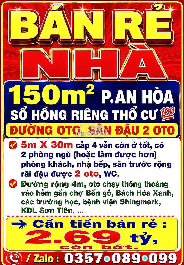 150m2 bán rẻ nhà p.an hòa sổ hồng thổ cư, đường oto sân oto gần bến gỗ